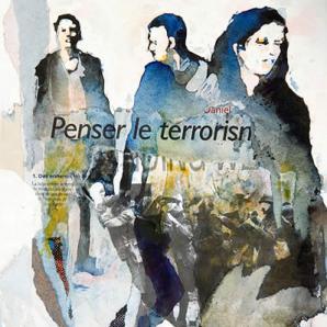 Penser le terrorisme