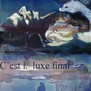C'est le luxe final